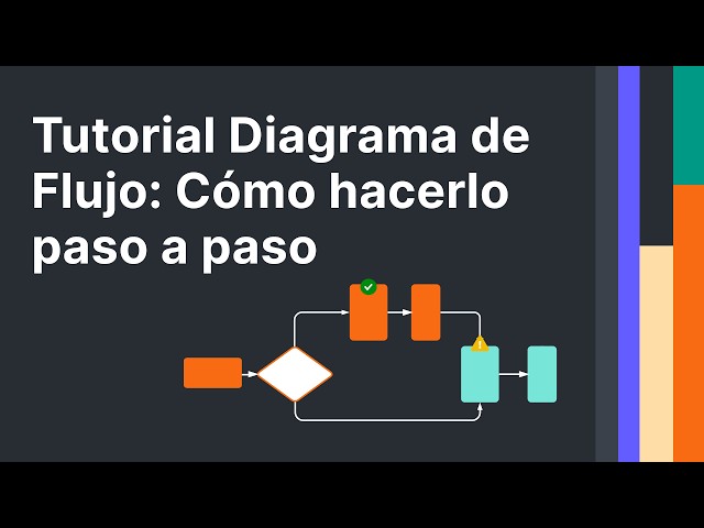 Tutorial Diagrama de Flujo: Cómo hacerlo paso a paso