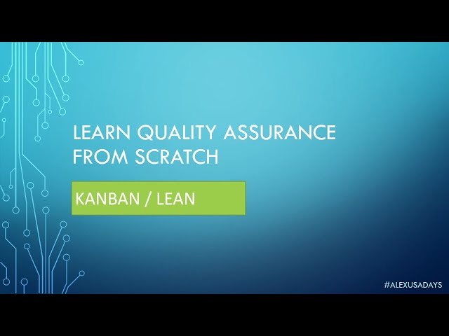 Manual QA: Testing for Beginners - KANBAN and LEAN SDLC - Part 7