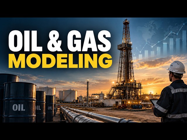 How to Build an Oil & Gas Financial Model | Step-by-Step Guide