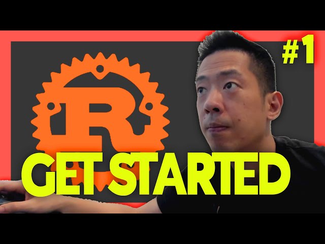 Get STARTED! - Rust for the ABSOLUTE Beginner Tutorial