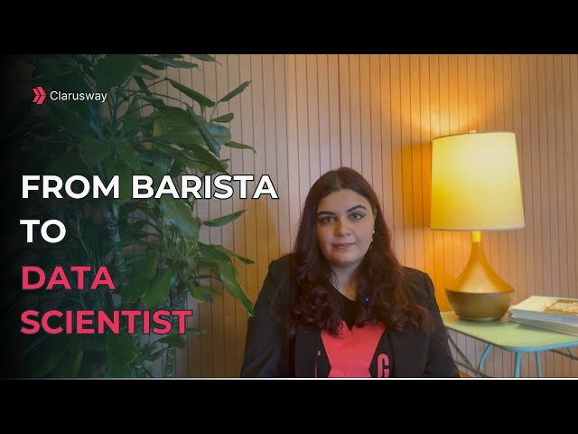 From Barista to Data Scientist | Gozde’s Inspiring Journey with Clarusway