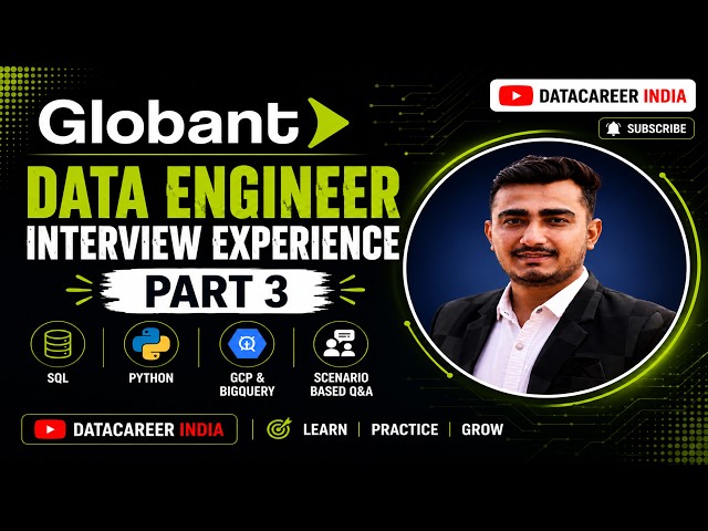 Globant Data Engineer Interview Experience | Part 3