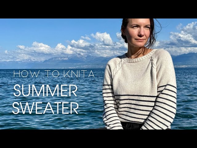 Knit a Summer Sweater with elegant stripes and easy cables ☀️