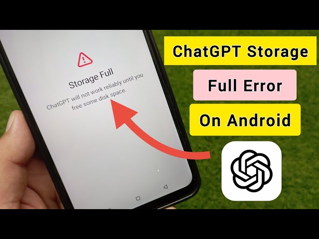How to Fix Storage Full on ChatGPT Android
