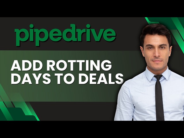 How to Add Rotting in Days on Pipedrive Deal | Quick Guide 2026