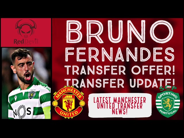 BRUNO FERNANDES TRANSFER OFFER! LATEST MANCHESTER UNITED TRANSFER NEWS!
