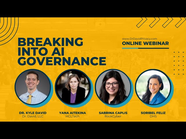 Breaking into AI Governance - Dr. David Webinar