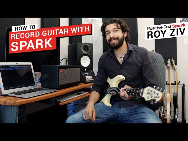 Spark - How to Record Guitar with Spark