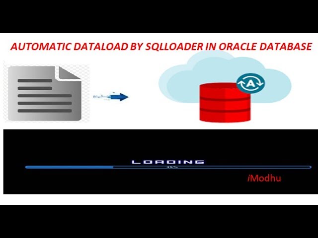 HOW TO AUTOMATIC DATALOAD BY SQLLOADER IN ORACLE DATABASE | iModhu