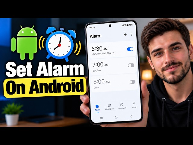 How to Set an Alarm on Android Phone & Wake Up With Sound (2026)