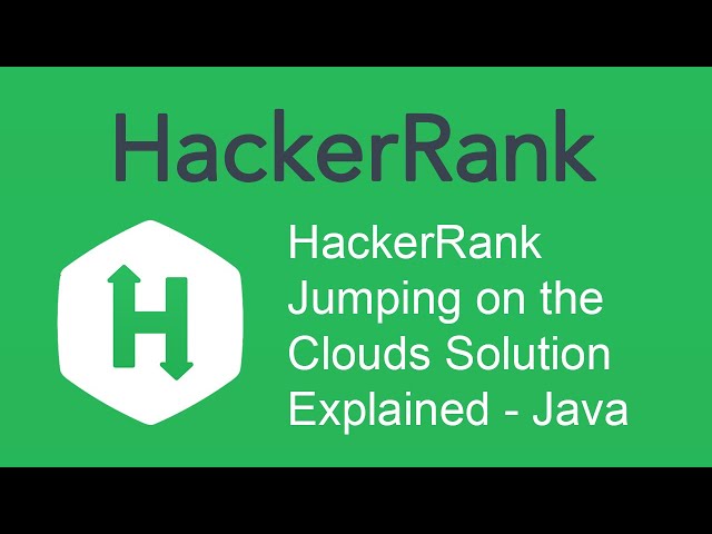HackerRank Jumping on the Clouds Solution Explained - Java