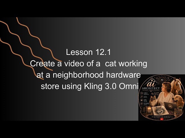 AI for beginners - Create a video of a cat working at a hardware store using Kling 3.0 Omni