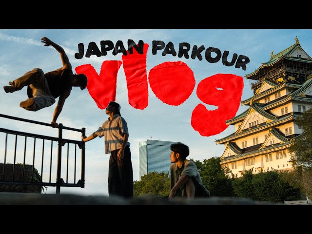 OSAKA PARKOUR LIFE