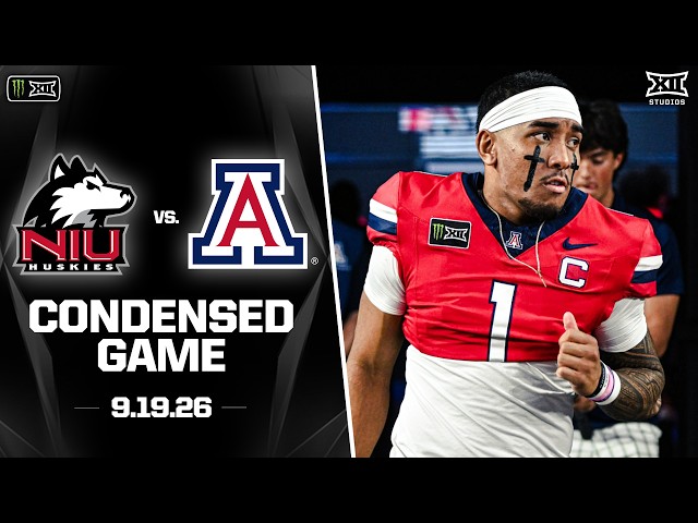 Northern Illinois vs. Arizona Condensed Game | 2026 Monster Energy Big 12 Football