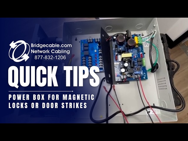 Power Box for Magnetic Locks or Strikes for Access Control | Field Prep | BridgeCable.com Training