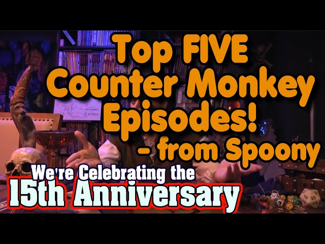 Top Five Counter Monkey Episodes - Noah Antwiler (15th Anniversary)