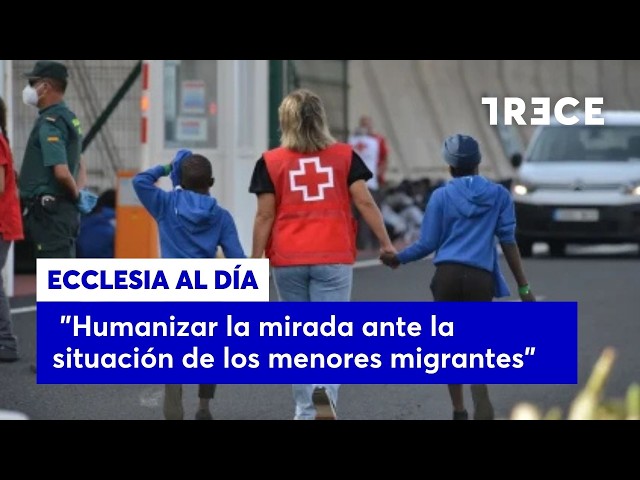 Episcopal Conference calls to "humanize our perspective" on the situation of migrant minors