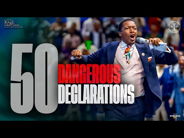 DECLARE THESE 50 DANGEROUS DECLARATIONS BEFORE YOU SLEEP | Prophet Uebert Angel