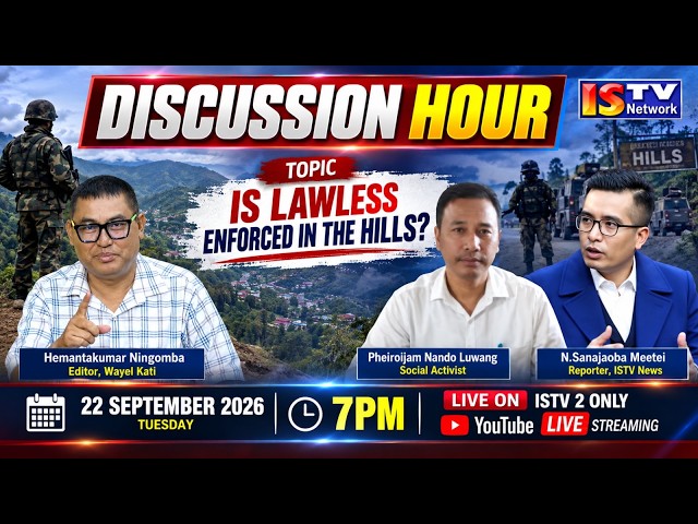 DISCUSSION HOUR 22ND SEPTEMBER  2026 TOPIC :  IS LAWLESS ENFORCED IN THE HILLS?