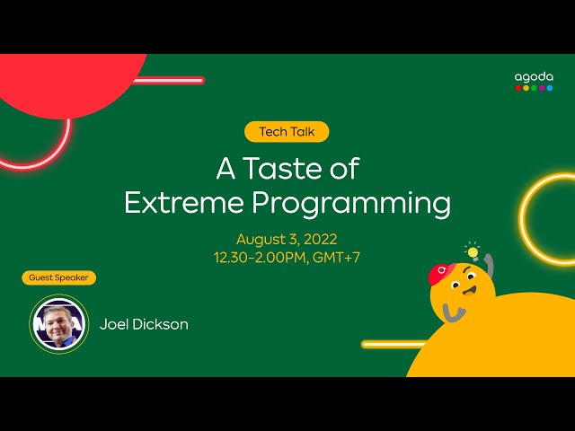 Agoda Tech Talk - A taste of extreme programming