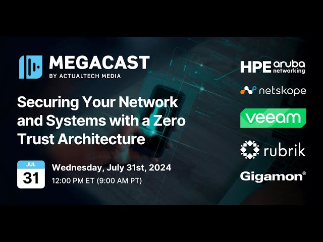 Securing Your Network and Systems with a Zero Trust Architecture