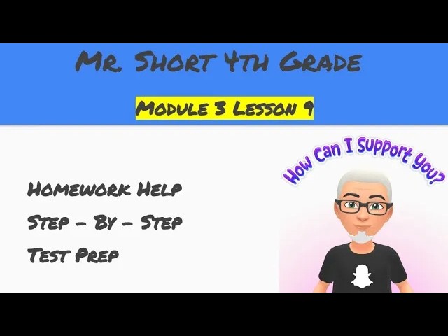 Module 3 Lesson 9 Eureka Math Homework Help 4th Grade