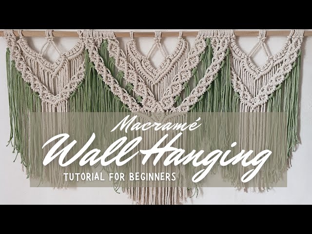 Large Macrame Wall Hanging Tutorial for Beginners