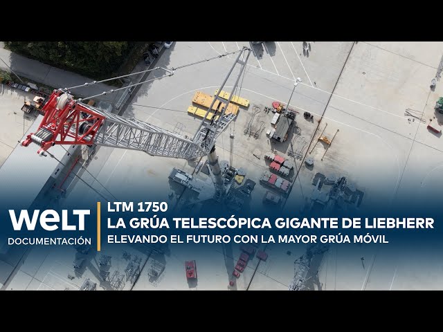 GRÚA MÓVIL XXL: Liebherr LTM 1750 - Levantador de pesas sobre ruedas | WELT Documentación