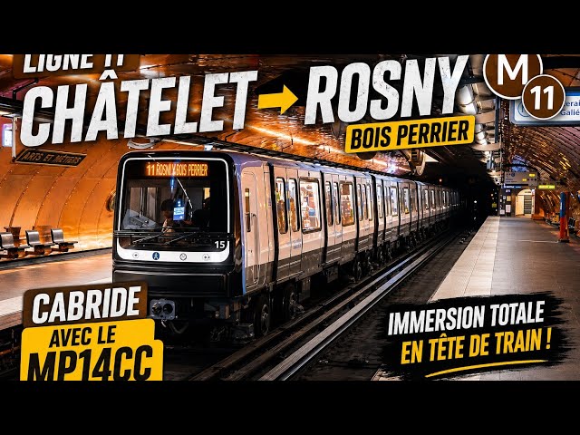 Métro Ligne 11 RATP - De Châtelet au faisceau de Rosny en pilotage automatique ( cabride )