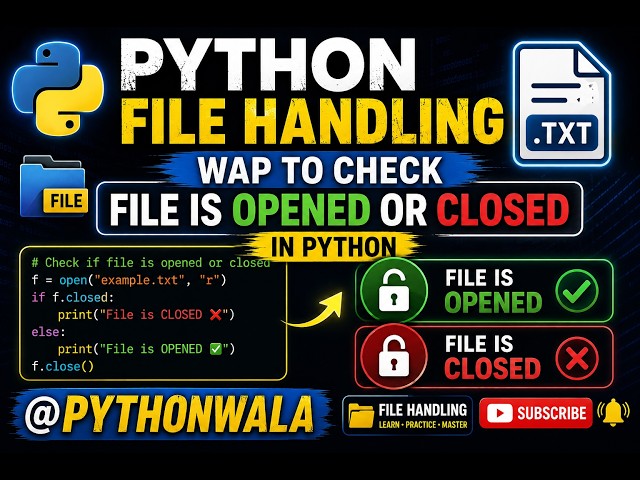 Wap to check file is open or closed in file handling?
