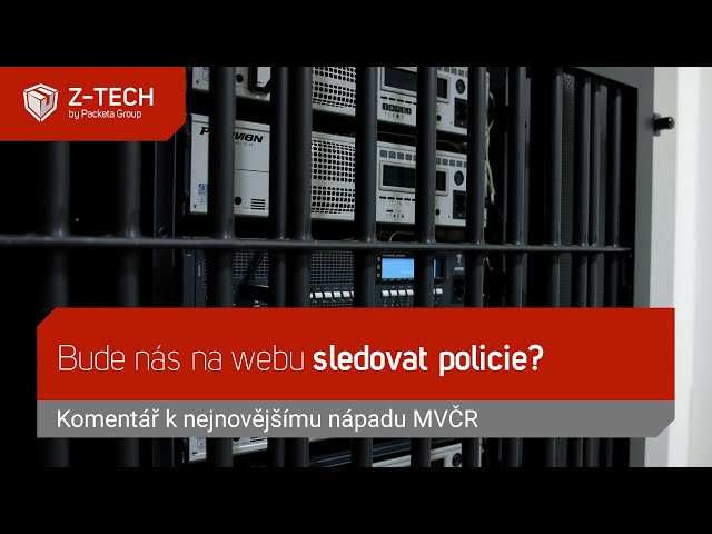 Bude nás na webu sledovat policie? Komentář k nejnovějšímu nápadu MVČR