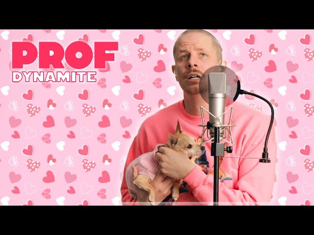 PROF - Dynamite (F*â’¸K IT, WE'LL DO IT LIVE)