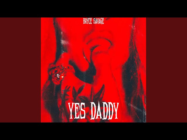 Yes Daddy