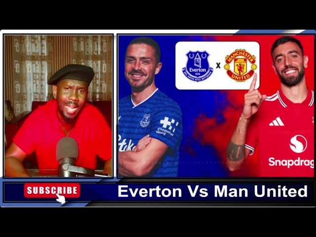 Everton Vs Manchester United Watch Along