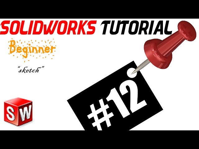 SolidWorks Lecture 12 Beginner: Sketch Chamfer