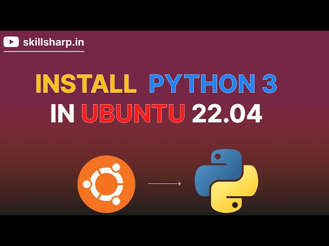 Beginner's Guide: Installing Python 3 on Ubuntu | Step-by-Step Tutorial