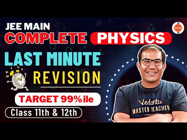 JEE Mains 2024 | Complete JEE Main PHYSICS | Maha Marathon | Vinay Shur Sir | Vedantu