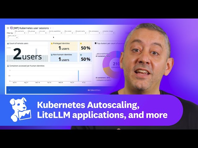 This Month in Datadog: Kubernetes Autoscaling, monitoring LiteLLM applications, and more
