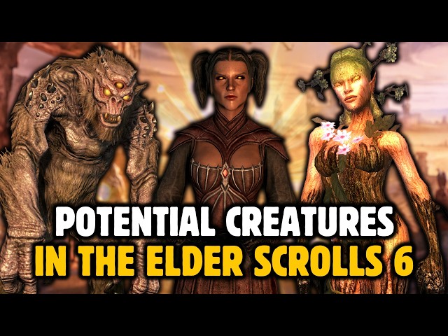 The Potential Creatures of The Elder Scrolls 6