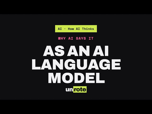 Why AI Says "As an AI Language Model"