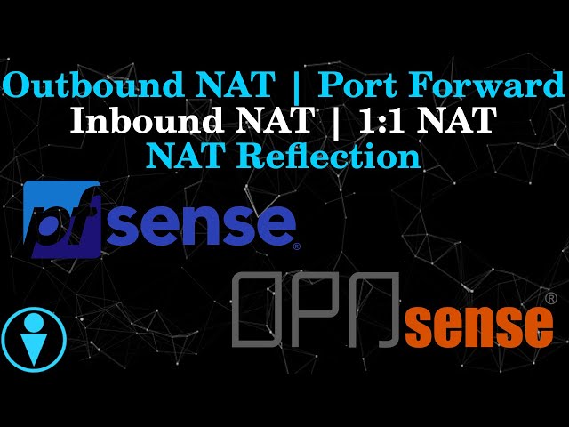 How to deal with NAT on pfSense/OPNSense. Real world examples. 1:1 NAT, Inbound NAT, Outbound NAT.