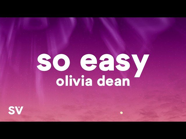 Olivia Dean - So Easy (To Fall In Love) (Lyrics)