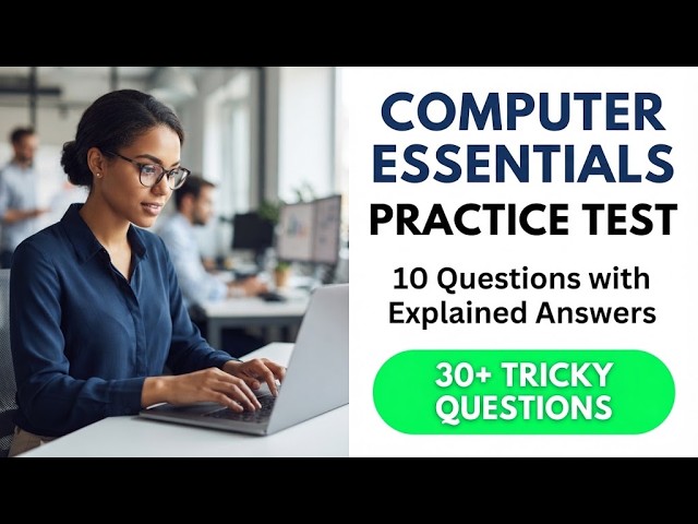 Computer Essentials Practice Test: Master 10 Key Questions With Clear, Fully Explained Answers Today