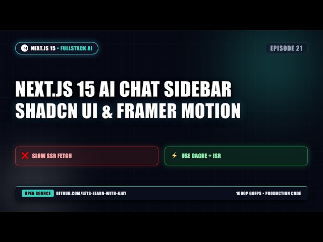 Next.js 15 AI Chat Sidebar: Shadcn UI & Framer Motion