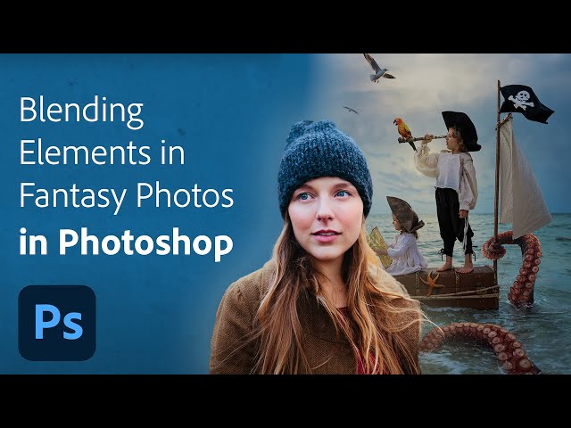 Blending Elements—Fantasy Photo Editing | Adobe Photoshop
