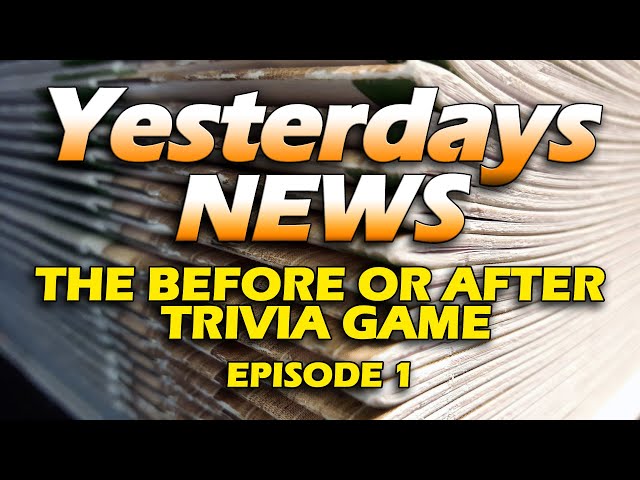 Before or After Trivia Game - Which happened first ?