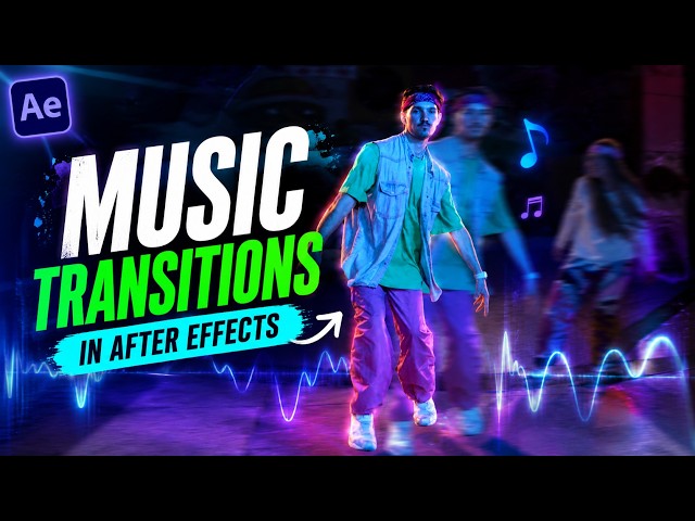 3 Modern Music Transitions in After Effects | 2026