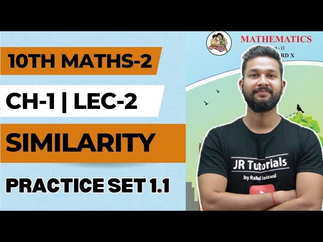 10th Maths-2 (Geometry)| Practice Set 1.1 | Chapter No 1 | Similarity | Lecture 2 | JR Tutorials |