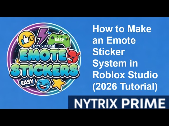 How to Make an Emote Sticker System in Roblox Studio (2026 Tutorial)