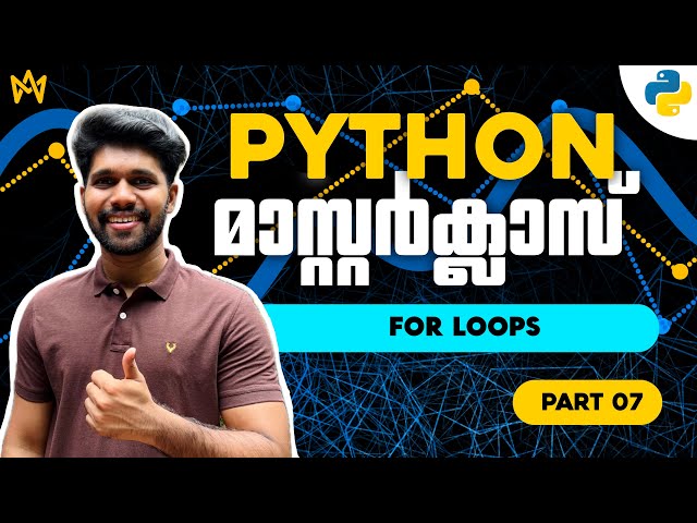 Part 7 | For Loop in Python Explained with Easy Examples | Python Malayalam Tutorial